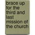 Brace Up For The Third And Last Mission Of The Church