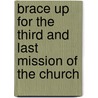 Brace Up For The Third And Last Mission Of The Church by Young Gil Gohng
