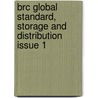 Brc Global Standard, Storage And Distribution Issue 1 by Unknown
