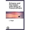 Britanny And The Chase; With Hints Of French Affrairs by I. Hope