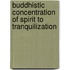 Buddhistic Concentration Of Spirit To Tranquilization
