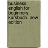 Business English for Beginners. Kursbuch. New Edition door David Christie