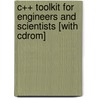 C++ Toolkit For Engineers And Scientists [with Cdrom] door James T. Smith