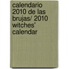 Calendario 2010 de las brujas/ 2010 Witches' Calendar door David Llewellyn
