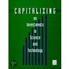 Capitalizing On Investments In Science And Technology door Professor National Academy of Sciences