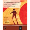 Career Counseling and Development in a Global Economy door Patricia Andersen