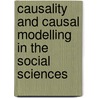 Causality And Causal Modelling In The Social Sciences door Federica Russo