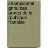 Championnet, Gnral Des Armes de La Rpublique Franaise door Alexandre Rousselin Corb De Saint-Albin