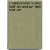 Championship No-limit Hold' Em and Pot-Limit Hold' Em door Tom McEvoy