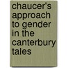 Chaucer's Approach To Gender In The  Canterbury Tales by Anne Laskaya