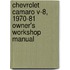 Chevrolet Camaro V-8, 1970-81 Owner's Workshop Manual