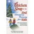 Chicken Soup for the Soul Christmas Treasury for Kids