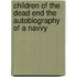 Children Of The Dead End The Autobiography Of A Navvy