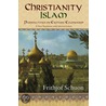 Christianity/Islam Perspectives on Esoteric Ecumenism door Frithjof Schuon