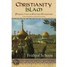 Christianity/Islam Perspectives on Esoteric Ecumenism by Frithjof Schuon