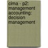 Cima - P2: Management Accounting: Decision Management