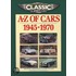Classic And Sports Car Magazine A-Z Of Cars 1945-1970
