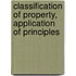 Classification of Property, Application of Principles