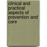 Clinical And Practical Aspects Of Prevention And Care by Per Renstrom