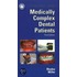 Clinicians Guide To Medically Complex Dental Patients