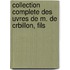 Collection Complete Des Uvres de M. de Crbillon, Fils