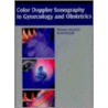 Color Doppler Sonography in Gynecology and Obstetrics by Werner Schmidt