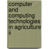Computer And Computing Technologies In Agriculture Ii door Onbekend