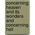 Concerning Heaven and Its Wonders and Concerning Hell