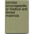 Concise Encyclopaedia of Medical and Dental Materials