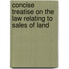 Concise Treatise on the Law Relating to Sales of Land door Hugh McNab Humphry