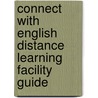 Connect With English Distance Learning Facility Guide door Onbekend