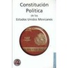 Constitucion Politica de Los Estados Unidos Mexicanos by Unknown