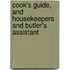 Cook's Guide, and Housekeepers and Butler's Assistant