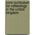 Core Curriculum For Reflexology In The United Kingdom