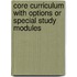 Core Curriculum With Options Or Special Study Modules