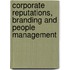 Corporate Reputations, Branding And People Management