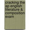 Cracking The Ap English Literature & Composition Exam door Princeton Review