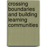 Crossing Boundaries And Building Learning Communities by Glenda Moss