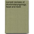 Current Reviews Of Otorhinolaryngology, Head And Neck