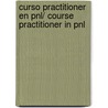 Curso Practitioner En Pnl/ Course Practitioner In Pnl door Salvador A. Carrion Lopez