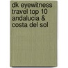 Dk Eyewitness Travel Top 10 Andalucia & Costa Del Sol by Jeffrey Kennedy