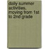 Daily Summer Activities, Moving from 1st to 2nd Grade