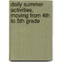 Daily Summer Activities, Moving from 4th to 5th Grade