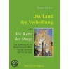 Das Land der Verheissung - oder - Die Kette der Dinge door Manfred Kyber