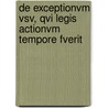De Exceptionvm Vsv, Qvi Legis Actionvm Tempore Fverit by Carl Sell