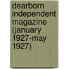 Dearborn Independent Magazine (January 1927-May 1927) by Henry Ford Sr