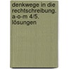 Denkwege in die Rechtschreibung. a-o-m 4/5. Lösungen door Heiko Balhorn