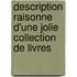 Description Raisonne D'Une Jolie Collection de Livres