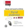Design and Launch an Online Travel Business in a Week door Entrepreneur Press