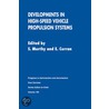 Developments In High-Speed Vehicle Propulsion Systems door S.N. Murthy